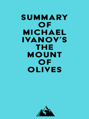 cover image of Summary of Michael Ivanov's the Mount of Olives